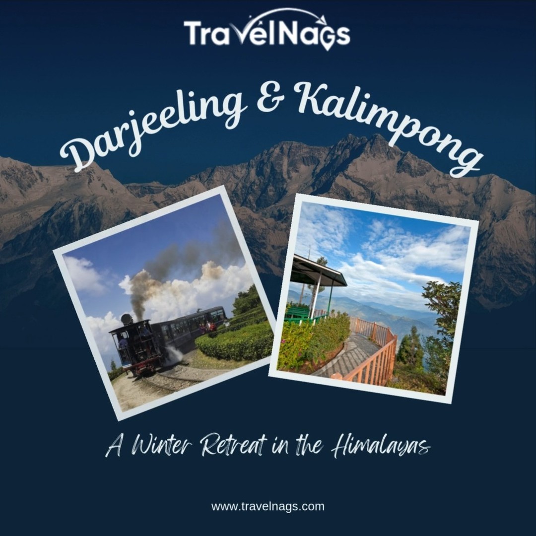 Darjeeling and Kalimpong, escape to the serene bea...